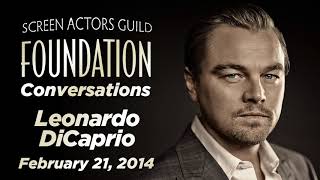 Leonardo DiCaprio Career Retrospective  SAGAFTRA Foundation Conversations [upl. by Kippie22]