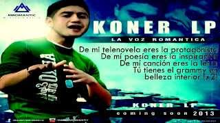 Koner Lp  Sencillez Estilo y Perfección Letra [upl. by Asiole583]