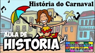 Aula de História Carnaval [upl. by Sunshine]