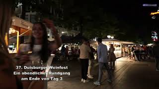 37 Duisburger Weinfest abendlicher Rundgang am Ende von Tag 3  03082024 [upl. by Yrok659]