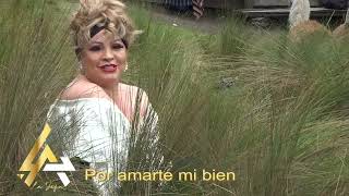 AZUCENA AYMARA POR AMARTE MI BIEN VIDEO OFICIAL [upl. by Codi]