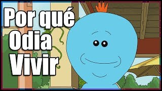 ¿Por qué odian la existencia Los Meeseeks [upl. by Tacita683]