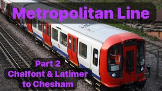 Metropolitan Line Chalfont amp Latimer to Chesham  DRIVERS EYE VIEW Part 2 of 4 [upl. by Imuy828]