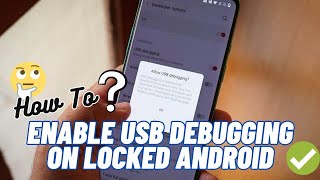 How To Enable USB Debugging On A Locked Android Phone  2024 Methods [upl. by Kristien]