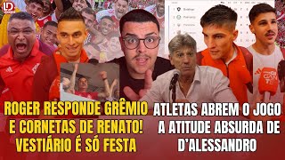 INTER🚨ATITUDE ABSURDA DE D’ALESSANDRO REVELADA  ROGER RESPONDE RIVAL E RENATO  VESTIÁRIO EM FESTA [upl. by Yeldud]