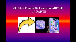 iOS 18 6 TRUCCHI Da Conoscere ADESSO  1a PARTE [upl. by Cutcheon939]