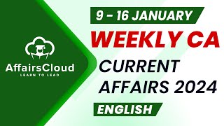 Current Affairs Weekly  9  16 January 2024  English  Current Affairs  AffairsCloud [upl. by Lourdes]