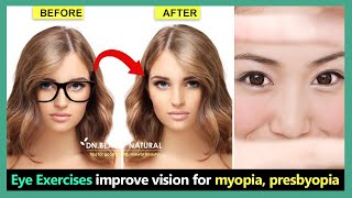 Eye Exercises for Myopia Presbyopia Protect your vision improve your eyesight without Glasses [upl. by Kreit936]