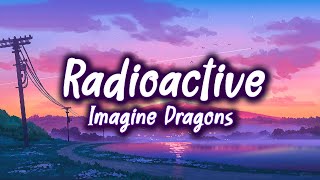 Imagine Dragons  Radioactive Lyrics [upl. by Ree]