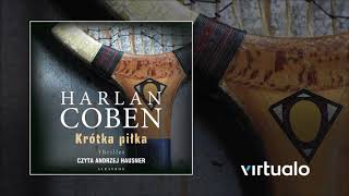 Harlan Coben quotKrótka piłkaquot audiobook Czyta Andrzej Hausner [upl. by Dambro]