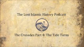 The Crusades Part 4 The Tide Turns [upl. by Hoisch]