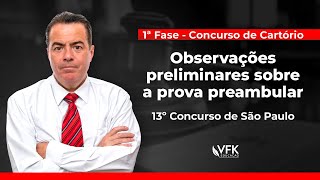 Observações preliminares sobre a prova preambular  13º Concurso de Cartório de São Paulo [upl. by Lusar]