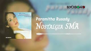 Paramitha Rusady  Nostalgia SMA [upl. by Ahsiekat]