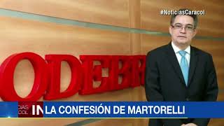 Esta es la confesión de Eleuberto Martorelli sobre los sobornos que pagó Odebrecht en Colombia [upl. by Frazier]