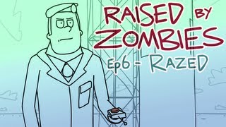 Raised By Zombies  Ep 6  Razed [upl. by Ycrem]