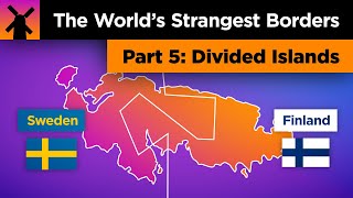 The Worlds Strangest Borders Part 5 Divided Islands [upl. by Lladnew]