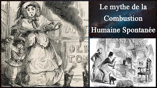 Le mythe de la Combustion Humaine Spontanée [upl. by Elazaro]