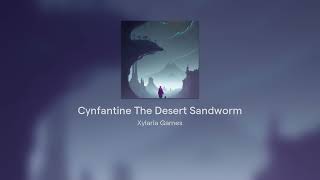 Cynfantine The Desert Sandworm [upl. by Dripps775]