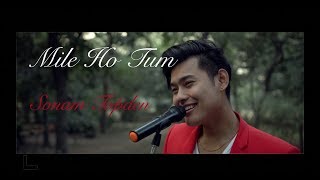 Mile Ho Tum Cover  Sonam Topden [upl. by Shaylyn]