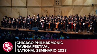 National Seminario Ravinia with Chicago Philharmonic 2023 [upl. by Nymrak]