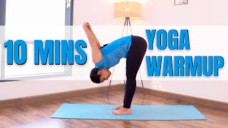 10 Mins Yoga Warmup  Pre workout Morning Yoga Stretches to Warmup the body [upl. by Orel]