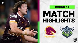 Brisbane Broncos v Canberra Raiders  Match Highlights  Round 14 2022  NRL [upl. by Ellah116]