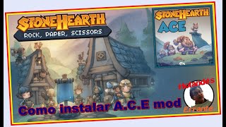 Como instalar el mod ACE en StoneHearth Tutorial fácil [upl. by Aissac]