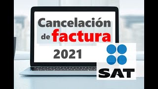 Cancelación de Facturas 33 en Portal del SAT 2021 [upl. by Arrak]