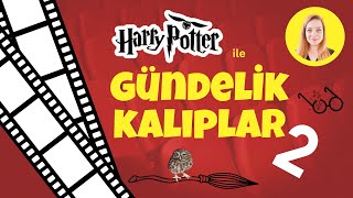 🧙‍♂️🇬🇧Harry Potter ile İngilizce Öğrenme Serüveni – Gündelik kalıplar 2  Mrs Seda [upl. by Xenophon]