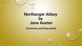 Northanger Abbey by Jane Austen Summary and Keypoints [upl. by Rorry]