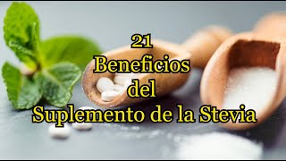 21 Beneficios del Suplemento de la Stevia [upl. by Auberon]