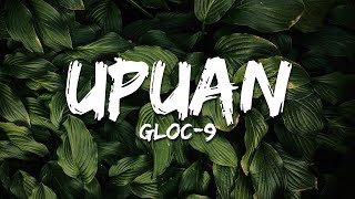 Gloc9  Upuan Lyrics feat Jeazell Grutas [upl. by Khano]