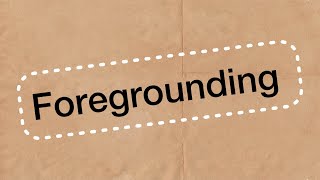 What is Foregrounding  Meaning of Foregrounding  Example of Foregrounding [upl. by Haynor]