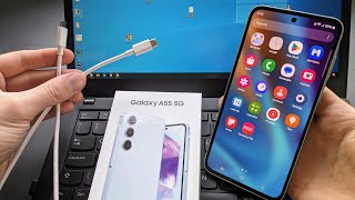 Samsung Galaxy A55 5G  Connect to PC amp Transfer Files PhotosVideos Windows ampMac Computer Laptop [upl. by Anuala820]