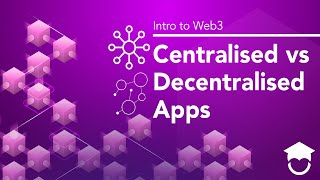 Centralised vs Decentralised Apps  Intro to Web3 [upl. by Ferullo]