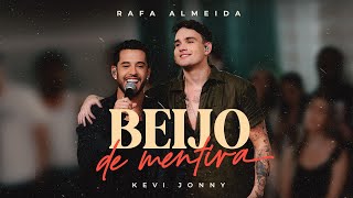 Rafa Almeida Kevi Jonny  Beijo de Mentira Clipe Oficial [upl. by Munroe]