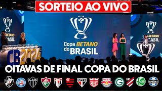 AO VIVO SORTEIO DA COPA DO BRASIL 2024 COM IMAGENS  OITAVAS DE FINAL [upl. by Mattox640]