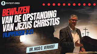 Bewijzen van de opstanding van Jezus Christus  Dr Nico C Verhoef [upl. by Llirrehs]