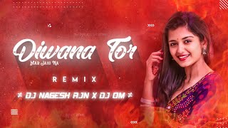 DIWANA TOR MAR JAHI NA  FEEL THE RHYTHM  DJ NAGESH RJN X DJ OM X OM DJs ALL UT ZONE [upl. by Arbmahs]