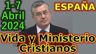 Reunión Vida y Ministerio Cristiano Semana del 17 Abril 2024 [upl. by Hortensa]