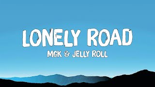 mgk amp Jelly Roll  Lonely Road Lyrics [upl. by Ettener]