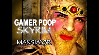 Gamer Poop Skyrim 1 [upl. by Gerdy]