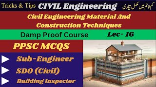 Damp Proof Course Lec16  Sub Engineer Civil  PPSC  Job Test Preparation  SDO Civil  DAE Civil [upl. by Kopans]