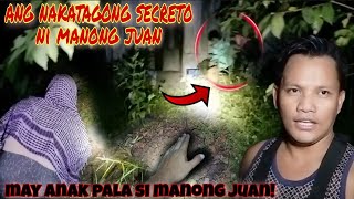 PART 1  SINAMAHAN AKO NI NANAY PANYANG HANAPIN SI MANONG JUAN AT ITO ANG NAABUTAN NAMIN creepy [upl. by Oaoj528]