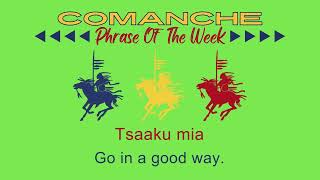 Comanche Phrase of the Week 7324 [upl. by Llerihs]