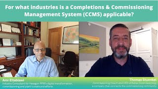 For what industries is a Completions amp Commissioning Management System CCMS applicable [upl. by Eelamme314]