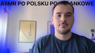 ASMR PO POLSKU POGADANKOWE 16 [upl. by Comethuauc]