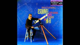 Esquivel amp His OrchestraquotExploring New Sounds In HiFiquot1958Track B2 quotWhatchamacallitquot [upl. by Amena618]