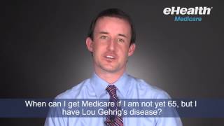 When Can I Get Medicare If I Am Not Yet 65 But Have Lou Gehrigs Disease [upl. by Dinsdale]