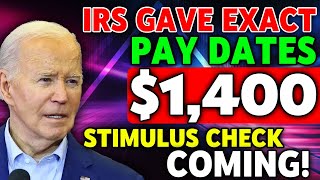 IRSs 2024 EXACT PAY DATES 1400 4TH STIMULUS CHECK LANDING IN BANKS  SOCIAL SECURITY SSI INCLUDED [upl. by Eelrahc]